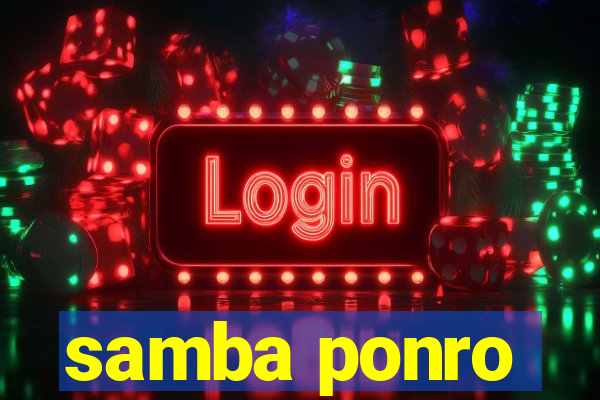 samba ponro